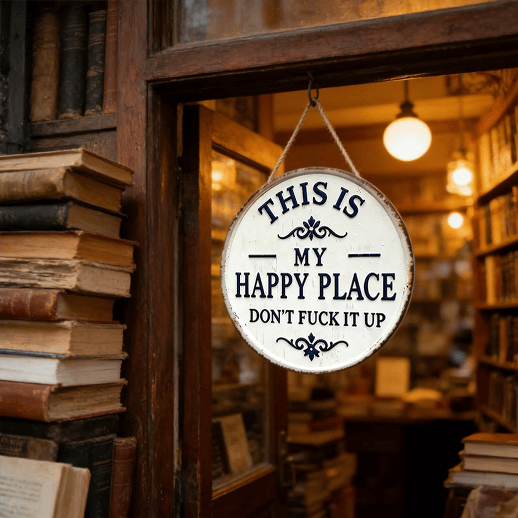🏚️This Is My Happy Place - Vintage Metal Wall Sign